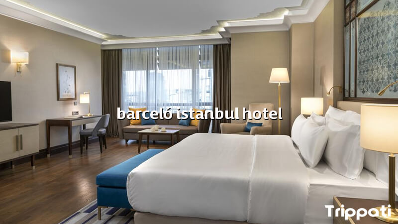 barceló istanbul hotel